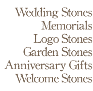 Wedding stones, memorials, logo stones, garden stones, anniversary gifts, welcome stones